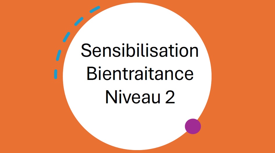 Sensibilisation bientraitance niveau 2